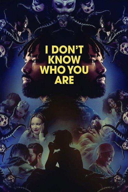 I Don't Know Who You Are movie