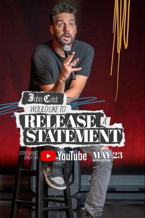 John Crist: Would Like to Release a Statement movie