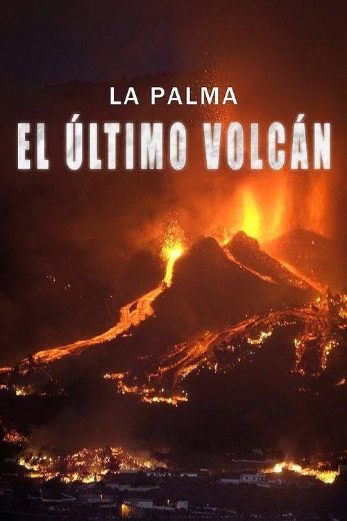 La Palma: el último volcán movie