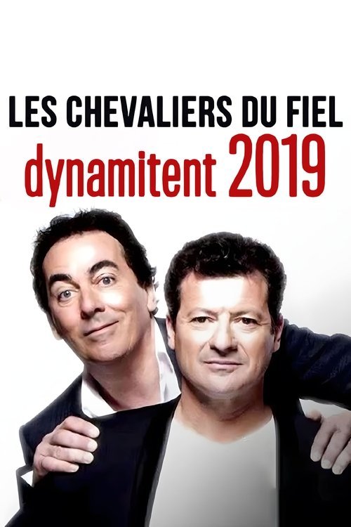 Les chevaliers du fiel dynamitent 2019 movie