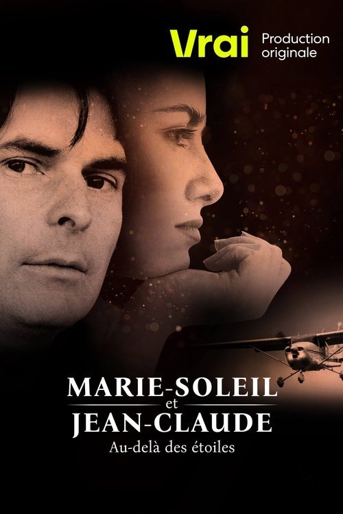 Marie-Soleil et Jean-Claude: au-delà des étoiles movie