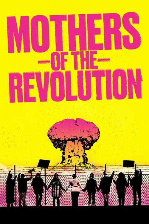 Mothers of the Revolution movie