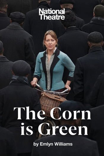 National Theatre Live: The Corn Is Green movie