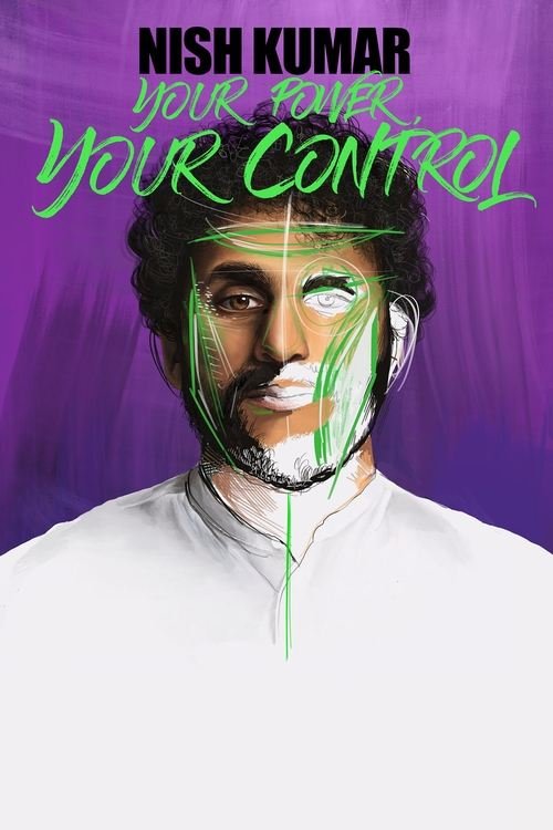 Nish Kumar: Your Power, Your Control movie