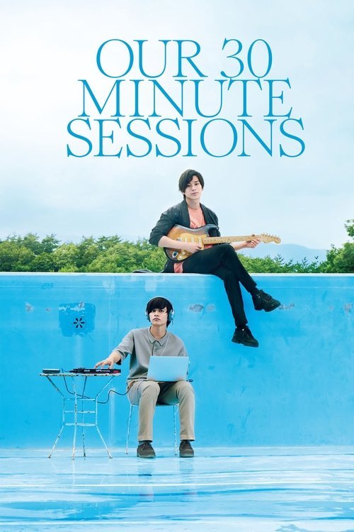 Our 30-Minute Sessions movie