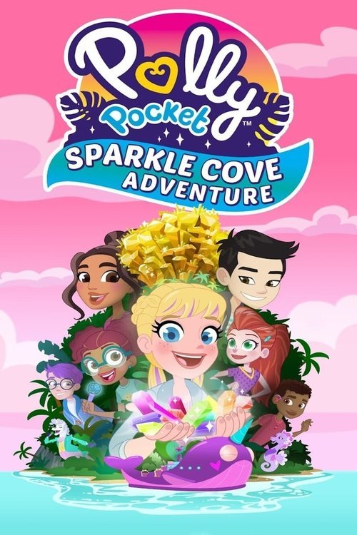 Polly Pocket Sparkle Cove Adventure movie