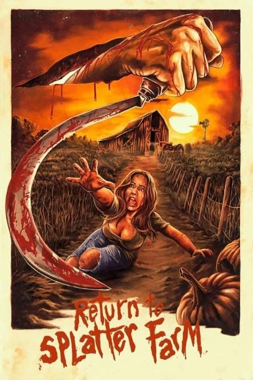 Return To Splatter Farm movie