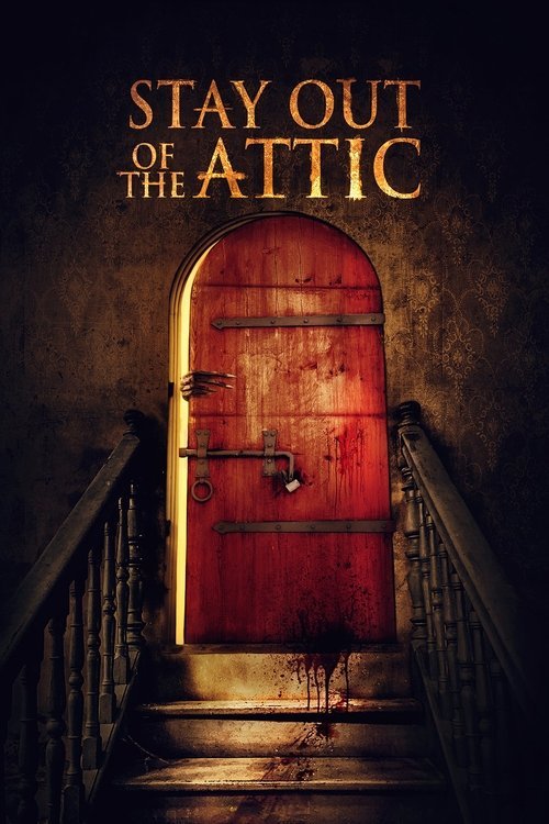 Stay Out of the Attic movie