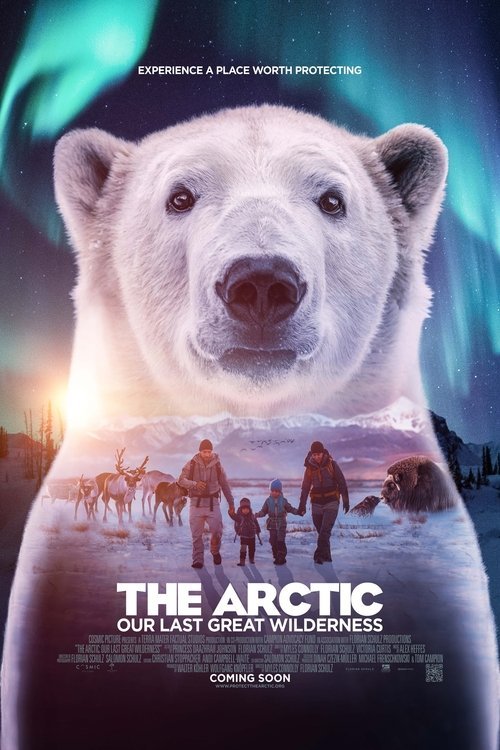 The Arctic: Our Last Great Wilderness movie