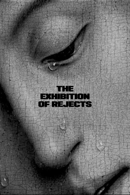 The Exhibition of Rejects movie