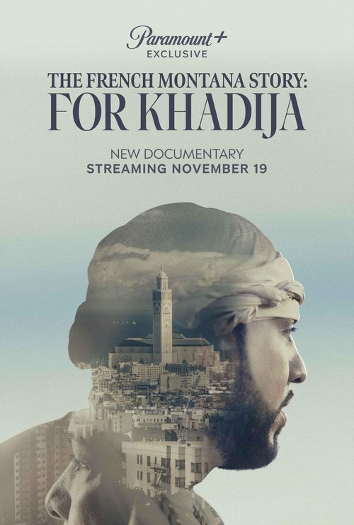 The French Montana Story: For Khadija movie