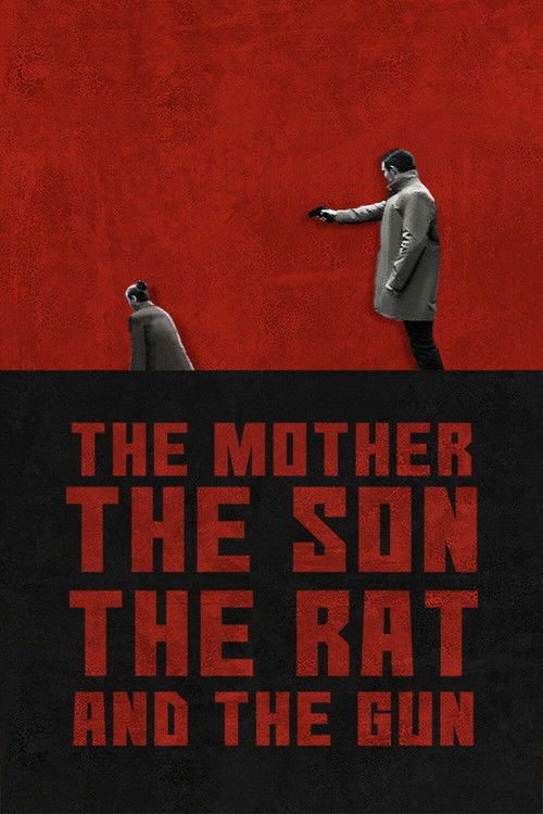 The Mother the Son The Rat and The Gun movie