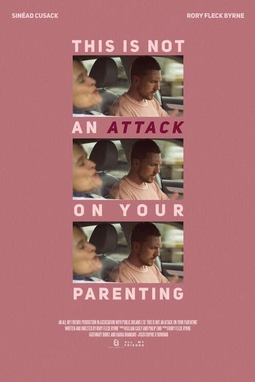 This Is Not An Attack On Your Parenting movie