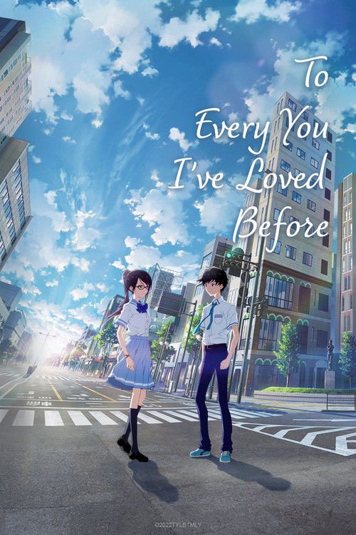 To Every You I've Loved Before movie