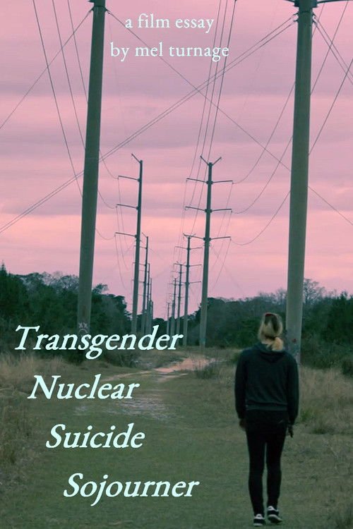 Transgender Nuclear Suicide Sojourner movie