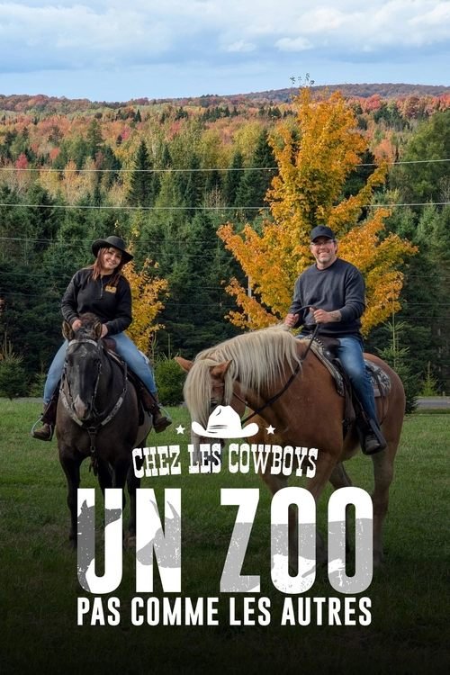 Un Zoo Pas Comme Les Autres : Chez les Cowboys movie