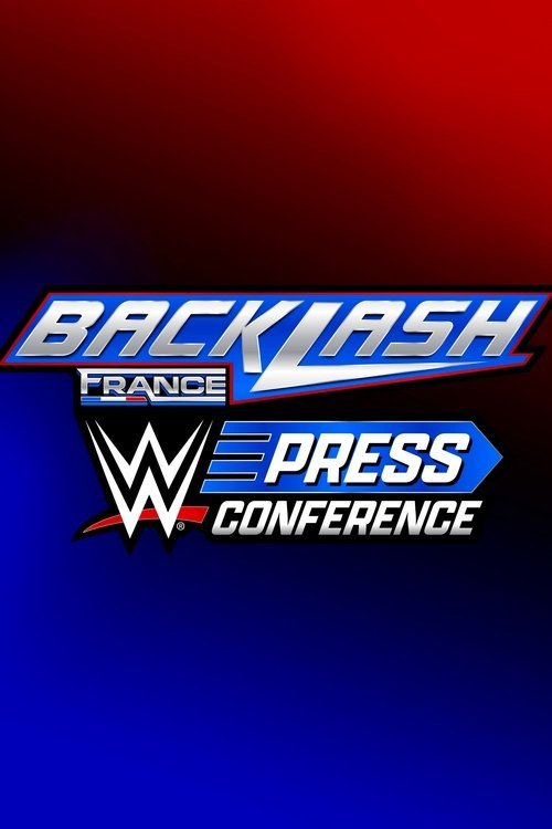 WWE Backlash France Post-Show Press Conference 2024 movie