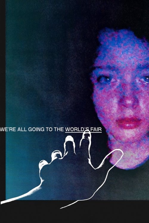 We're All Going to the World's Fair movie