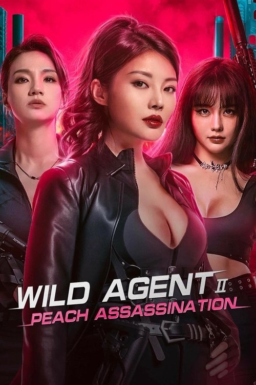 Wild Agent 2: Peach Assassination movie