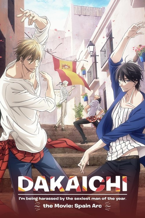 DAKAICHI - I'm being harassed by the sexiest man of the year - the Movie: Spain Arc movie