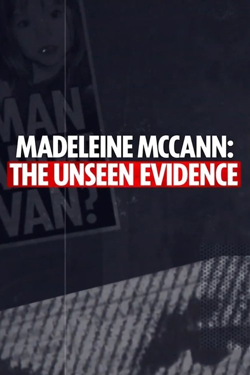 Madeleine McCann: The Unseen Evidence movie