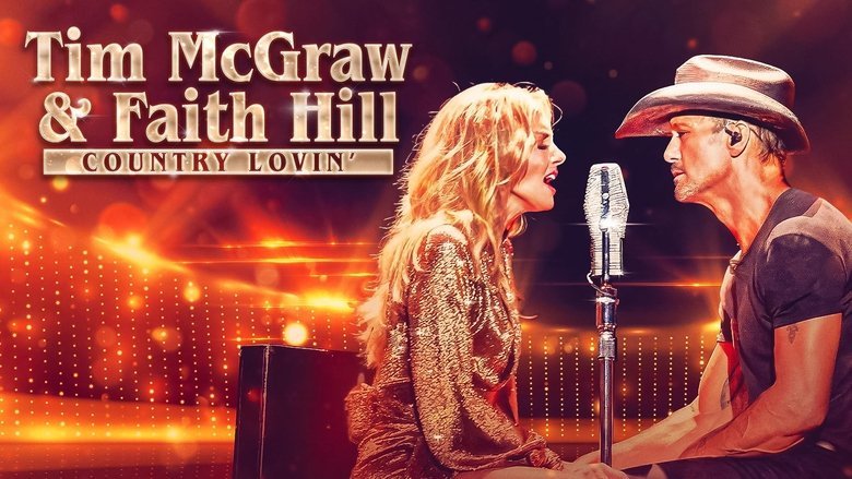 Tim McGraw and Faith Hill: Country Lovin' movie backdrop