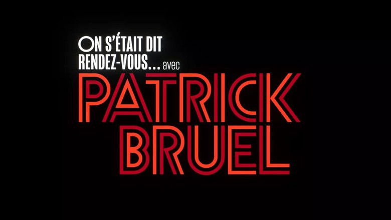 On s'était dit rendez-vous... avec Patrick Bruel movie backdrop