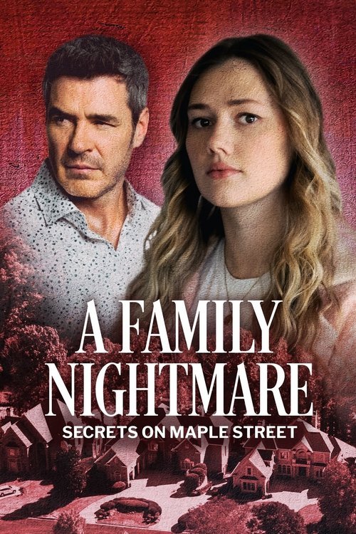 A Family Nightmare: Secrets on Maple Street movie