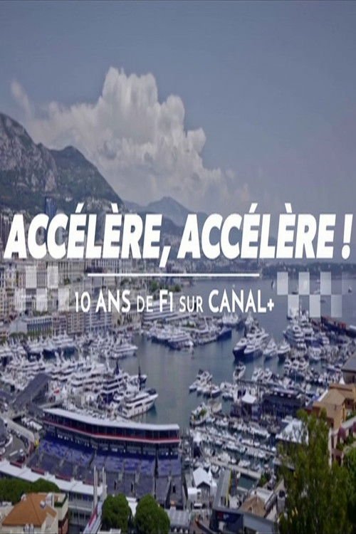 Accélère, accélère ! 10 ans de F1 sur Canal+ movie