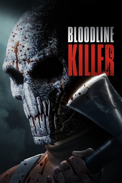 Bloodline Killer movie