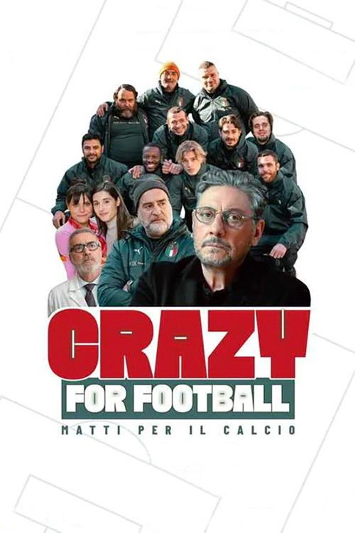 Crazy for Football - Matti per il calcio movie