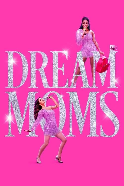 Dream Moms movie