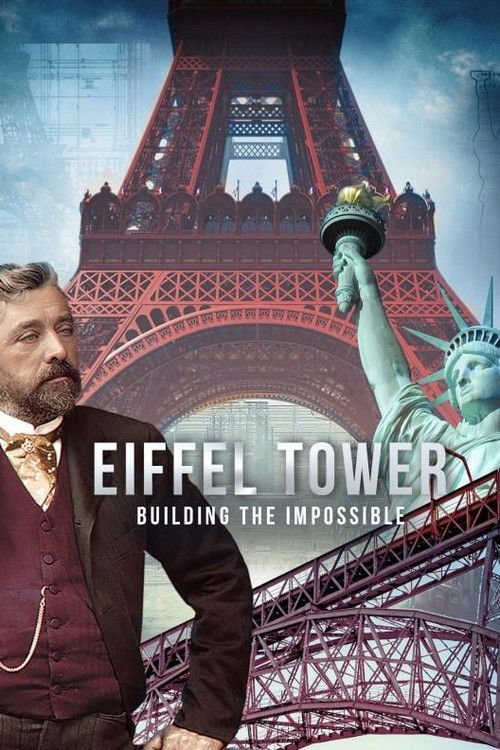 Eiffel Tower: Building the Impossible movie