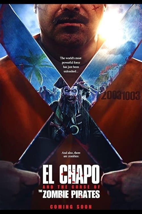 El Chapo and the Curse of the Pirate Zombies movie