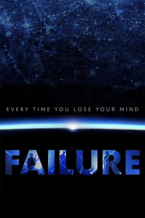 Every Time You Lose Your Mind: A Film About Failure movie