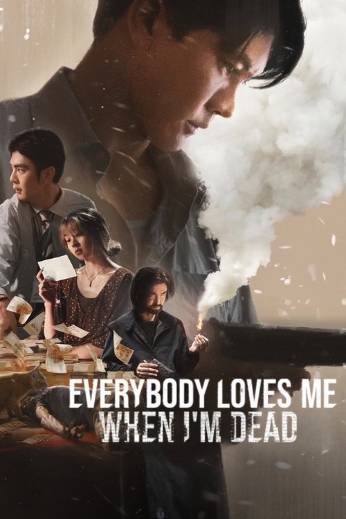 Everybody Loves Me When I'm Dead movie