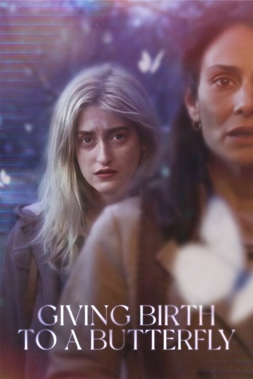 Giving Birth to a Butterfly movie