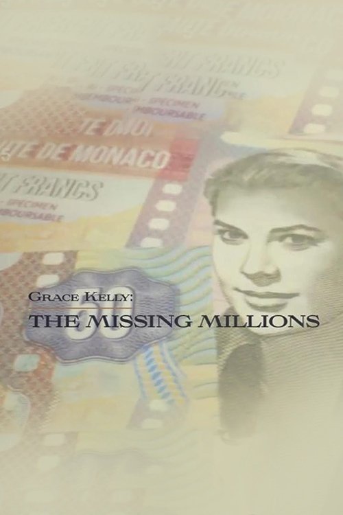 Grace Kelly: The Missing Millions movie