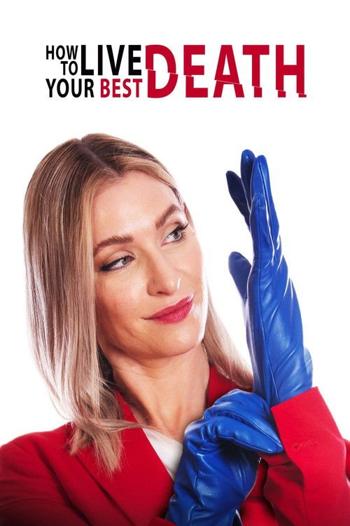 How to Live Your Best Death movie
