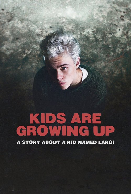 Kids Are Growing Up: A Story About a Kid Named Laroi movie