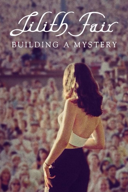 Lilith Fair: Building a Mystery movie