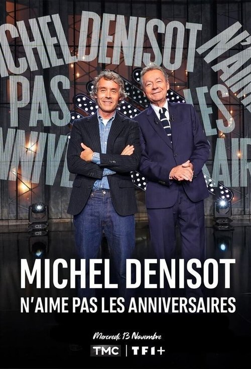 Michel Denisot n'aime pas les anniversaires movie