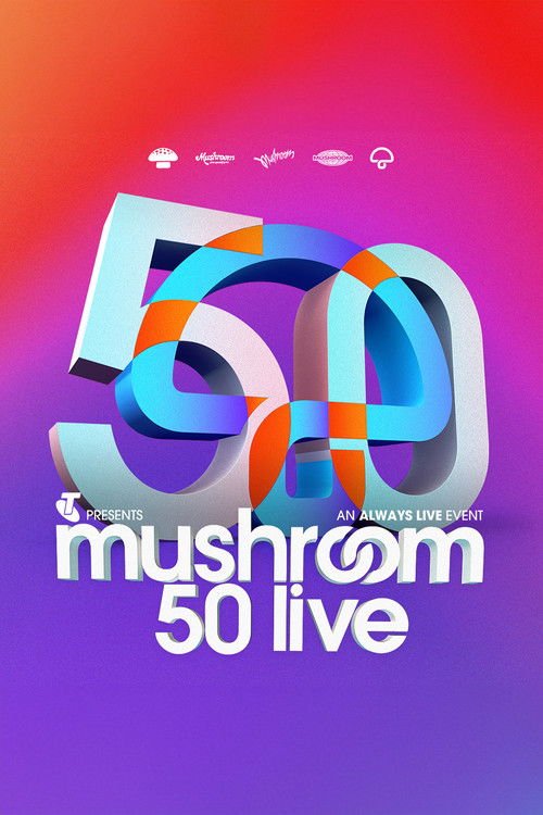 Mushroom 50th Anniversary Concert Live movie