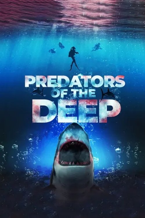 Predators of the Deep: The Hunt for the Lost Four movie