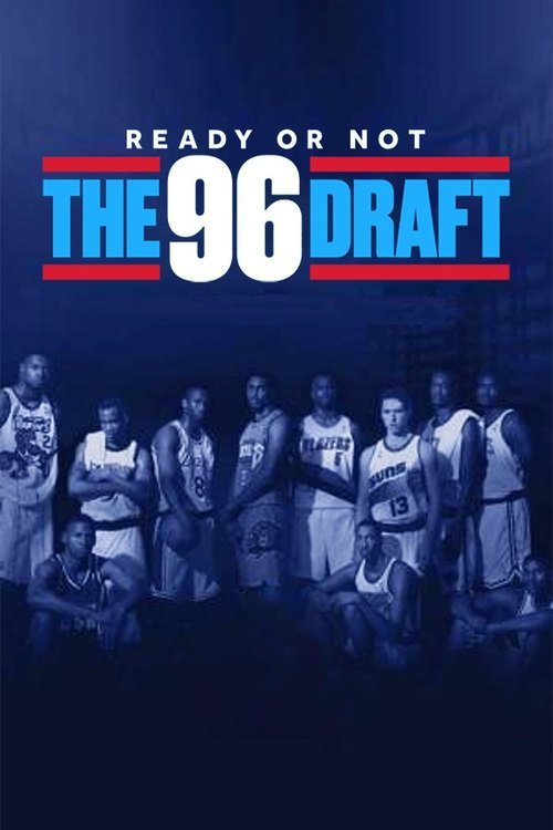 Ready or Not: The 96 NBA Draft movie