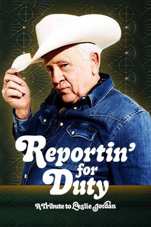 Reportin’ for Duty: A Tribute to Leslie Jordan movie