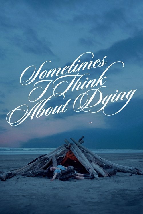 Sometimes I Think About Dying movie
