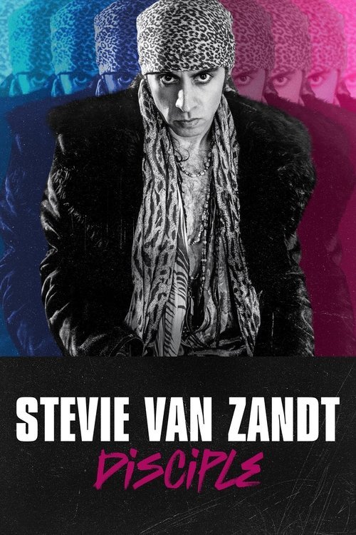 Stevie Van Zandt: Disciple movie