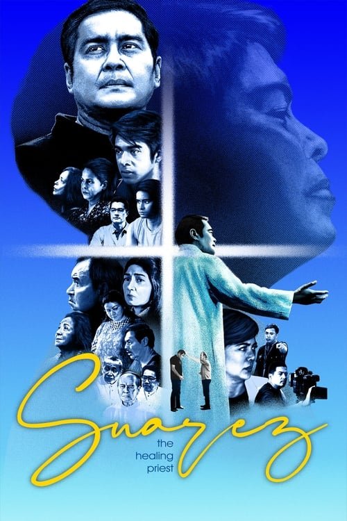 Suarez: The Healing Priest movie