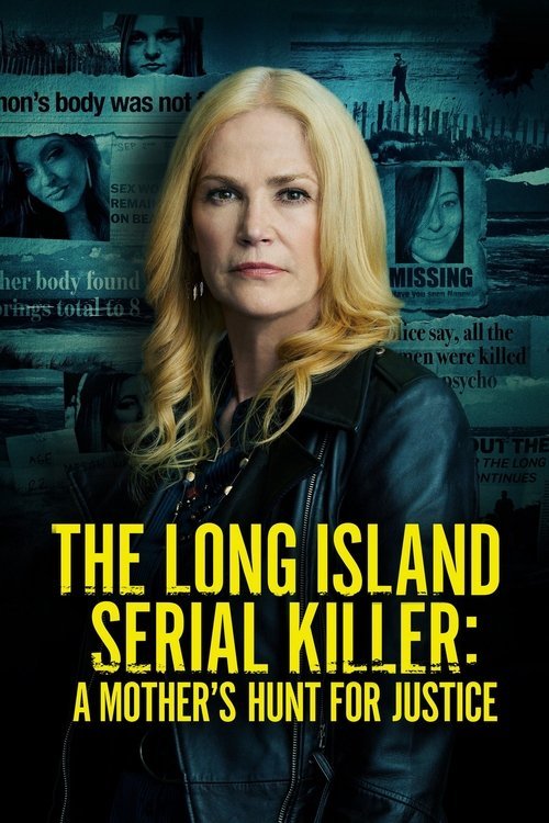 The Long Island Serial Killer: A Mother's Hunt for Justice movie